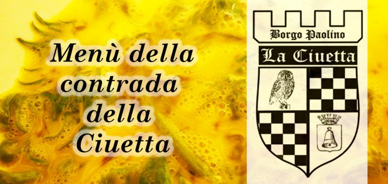 Per la cena delle Contrade ecco il menù della contrada della Ciuetta menù della contrada Ciuetta